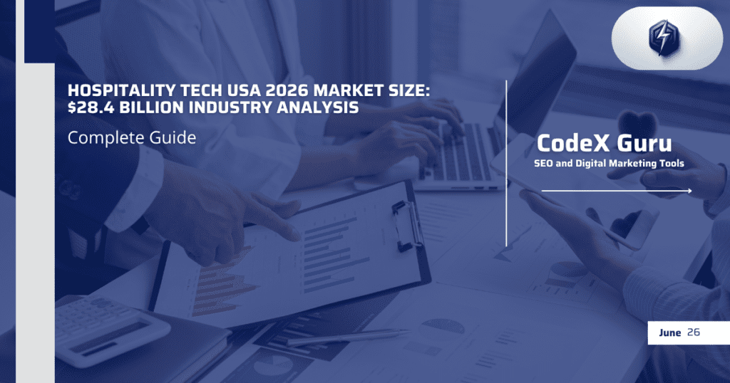 Hospitality Tech USA 2026 market size infographic showing $28.4 billion valuation with growth segments and technology adoption data